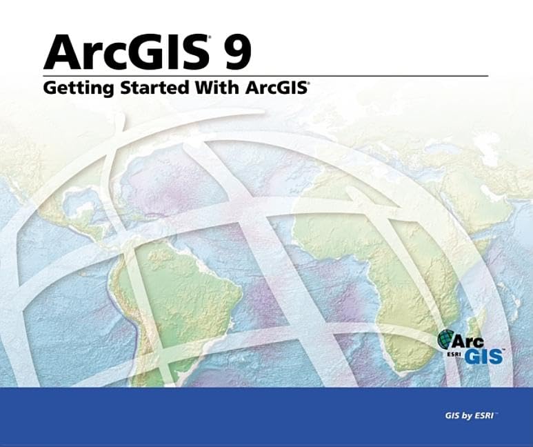 Getting Started with ArcGIS