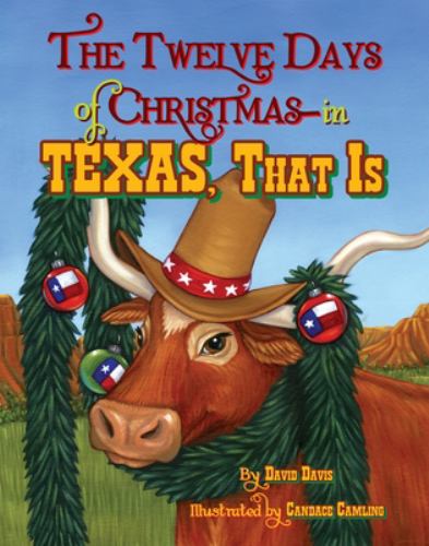 Twelve Days of Christmas--in Texas, That Is, The