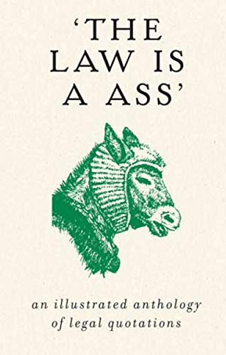 The Law is an Ass