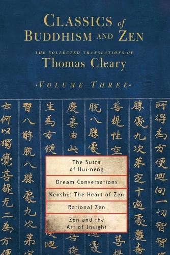 Classics of Buddhism and Zen, Volume Three