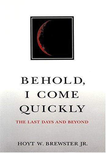 Behold, I Come Quickly