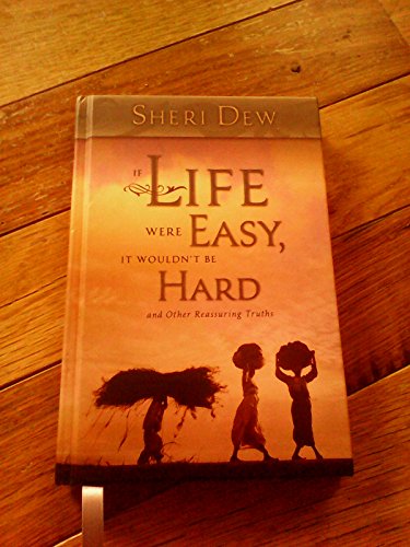 If Life Were Easy, It Wouldn't Be Hard