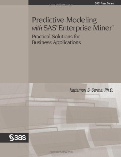 Predictive Modeling with SAS Enterprise Miner