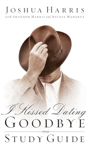 I Kissed Dating Goodbye (Updated Study Guide)