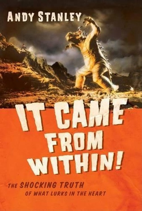 It Came from Within!