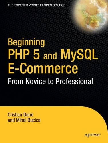Beginning PHP 5 and Mysql E-Commerce