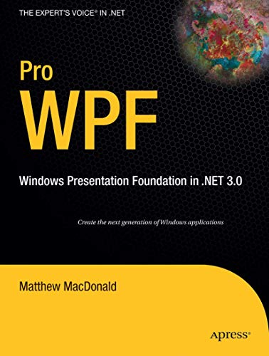 Pro WPF, Windows Presentation Foundation in.NET 3.0