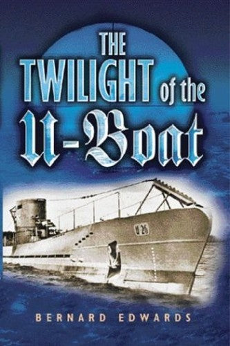The Twilight of the U-Boats