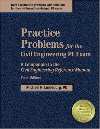 Practice Problems for the Civil Engineering PE Exam