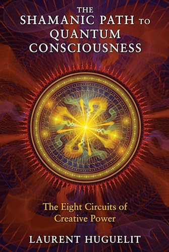 The Shamanic Path to Quantum Consciousness