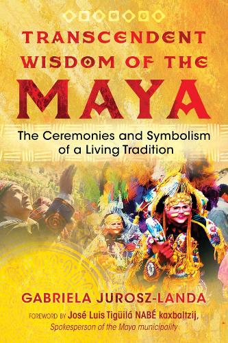 Transcendent Wisdom of the Maya