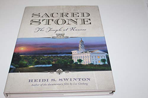 Sacred Stone: The Temple at Nauvoo