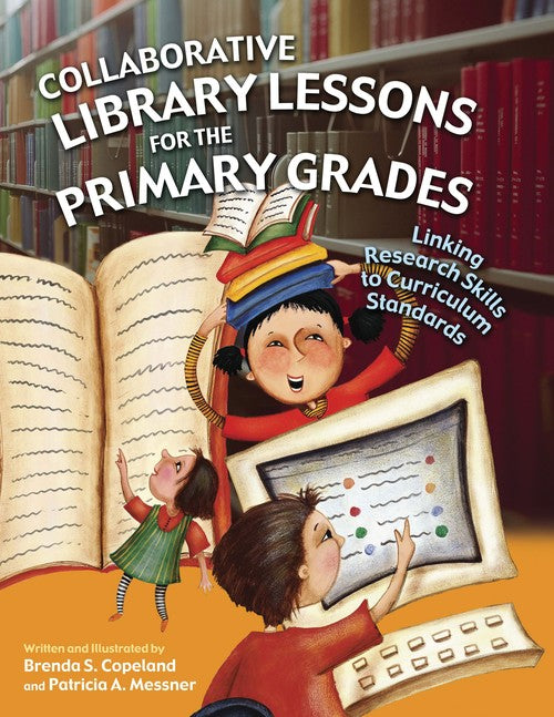 Collaborative Library Lessons for the Primary Grades