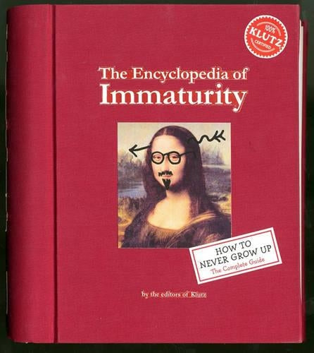 The Encyclopedia of Immaturity (Klutz)