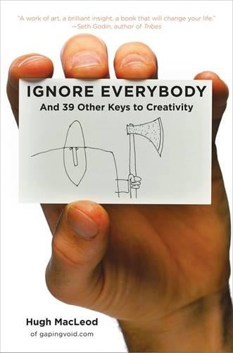 Ignore Everybody