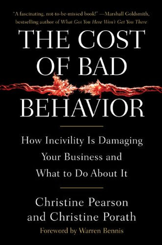 The Cost Of Bad Behavior