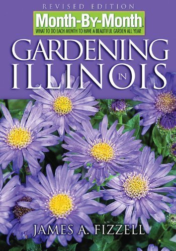 Month-By-Month Gardening in Illinois