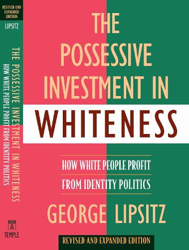 The Possessive Investment in Whiteness