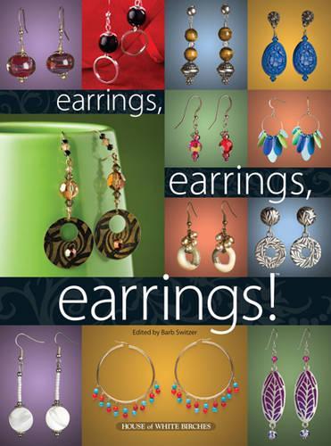 Earrings, Earrings, Earrings!