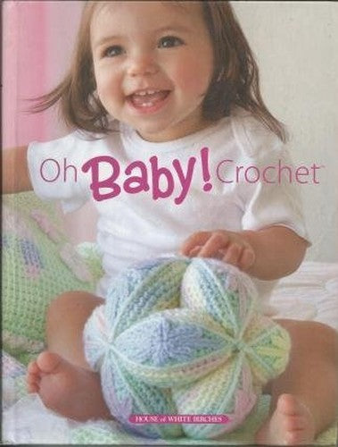 Oh Baby! Crochet