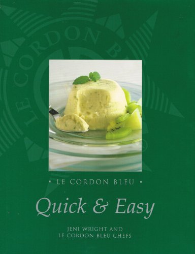 Le Cordon Bleu Quick and Easy
