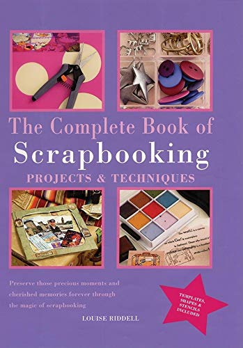 The Complete Book of Scrapbooking: Projects and Techniques