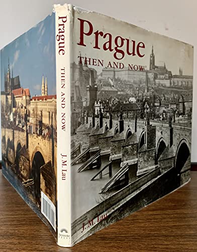 PRAGUE THEN AND NOW