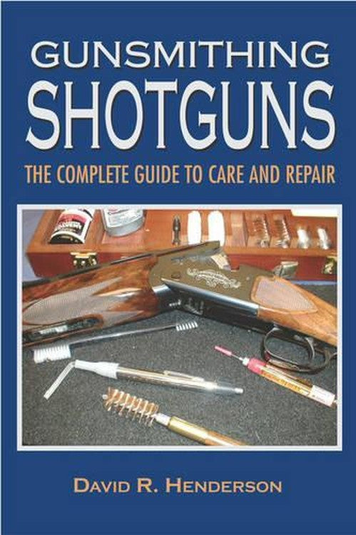 Gunsmithing Shotguns
