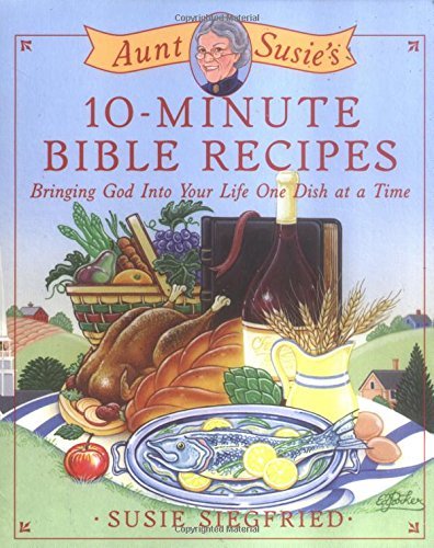 Aunt Susie's 10-Minute Bible Dinners