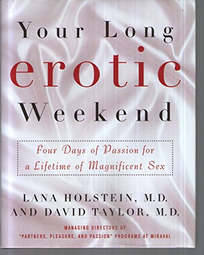 Your Long Erotic Weekend
