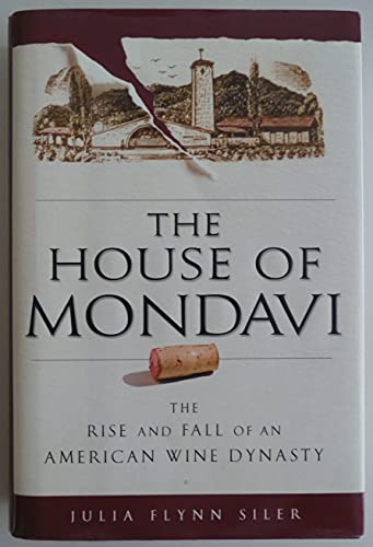 The House of Mondavi
