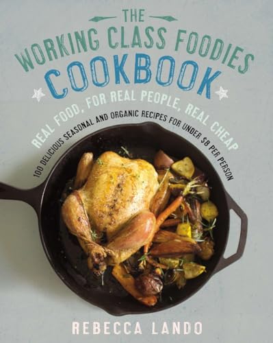 The Working Class Foodies Cookbook