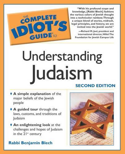 The Complete Idiot's Guide to Understanding Judaism