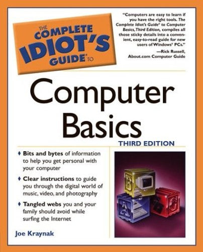 Complete Idiot's Guide to Computer Basics