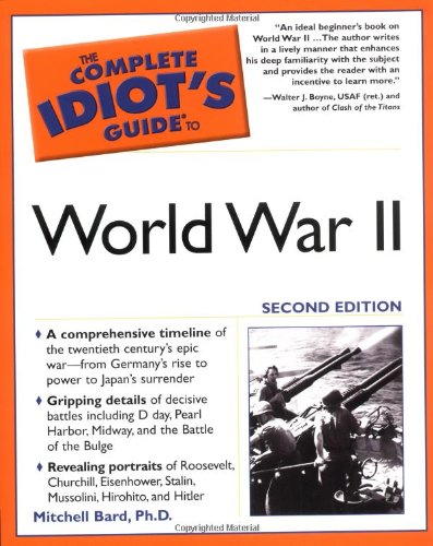 The Complete Idiot's Guide to World War II