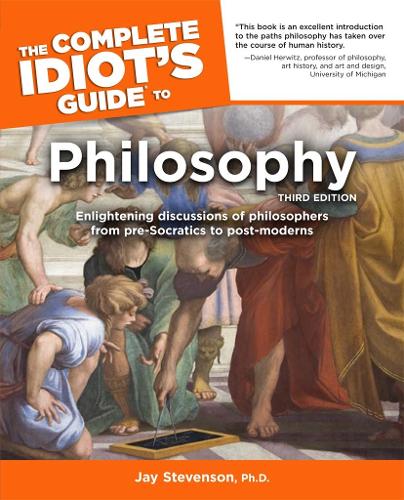 Complete Idiot's Guide to Philosophy