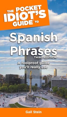 The Pocket Idiot's Guide to Spanish Phrases, 3rd Edition