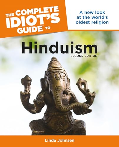 The Complete Idiot's Guide To Hinduism