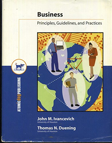 Business: Principles Guidelines and Practices Edition: First