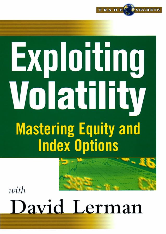 Exploiting Volatility