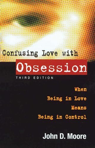 Confusing Love with Obsession