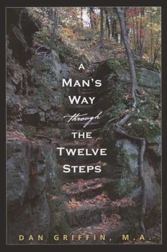 A Man's Way Through the Twelve Steps