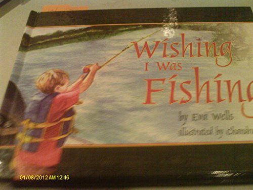 Wishing I Was Fishing