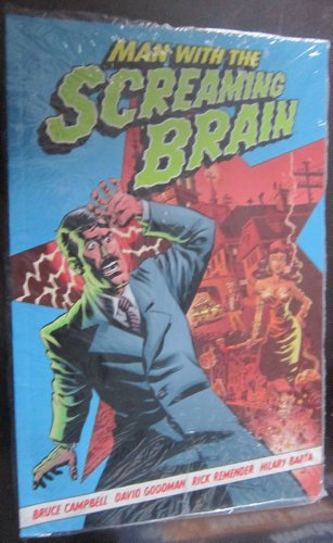 Man With The Screaming Brain