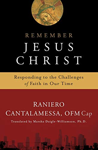 Remember Jesus Christ