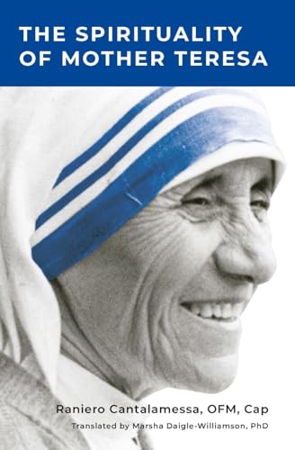 The Spirituality of Mother Teresa