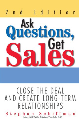 Ask Questions, Get Sales