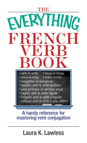 The Everything French Verb Book