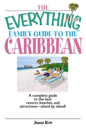 The Everything Family Guide to the Caribbean