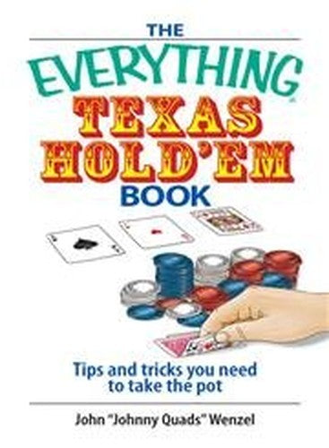 The Everything Texas Hold 'Em Book